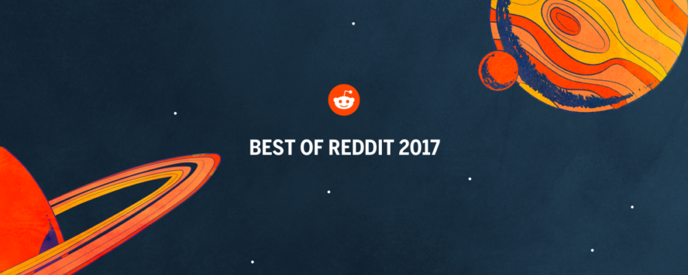 The Best of Reddit in 2017