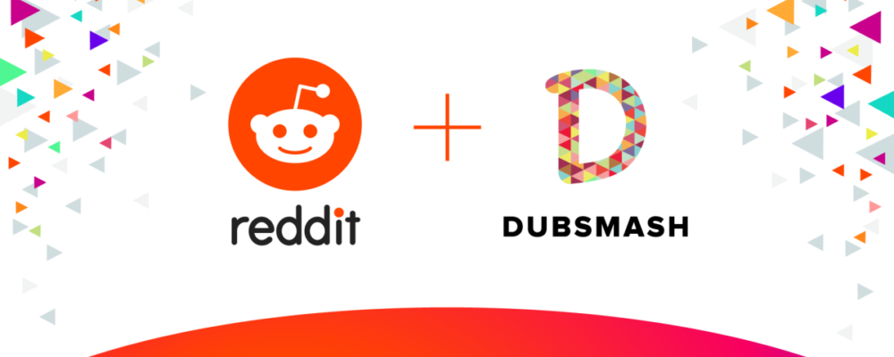Reddit Welcomes Video Platform Dubsmash to Team