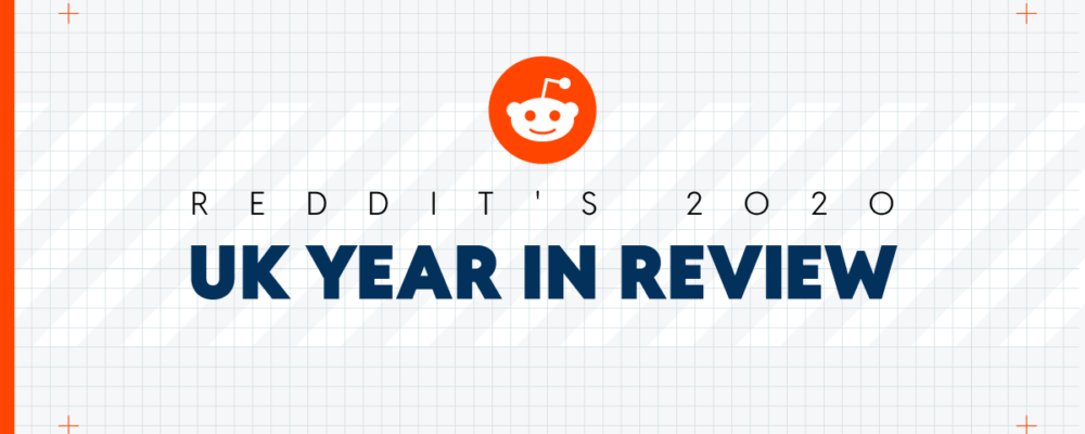 Reddit’s 2020 UK Year in Review